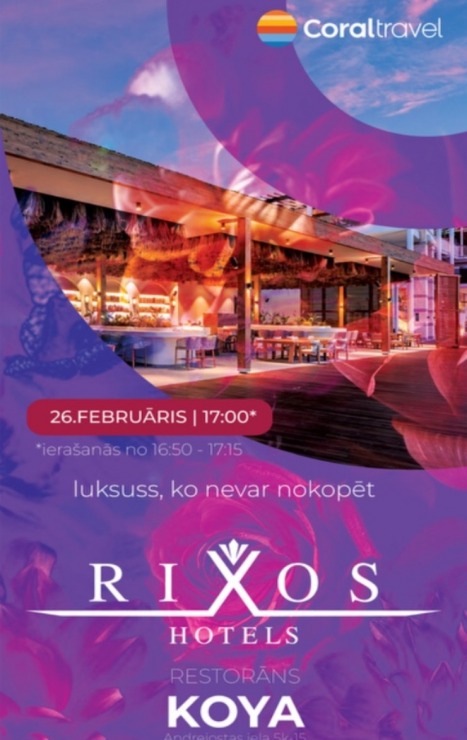 Tūroperators «Coral Travel Latvia» kopā Turcijas luksus viesnīcu tīklu «Rixos Hotels» ielūdz uz vakariņām Latvijas tūrisma firmas Tūroperators «Coral Travel Latvia» kopā Turcijas luksus viesnīcu tīklu «Rixos Hotels» ielūdz uz vakariņām Latvijas tūrisma firmas 368269
