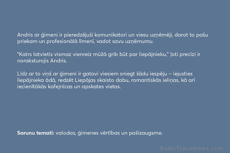 Liepājas pilsēta ikvienam Latvijas iedzīvotājam piedāvā iespēju atbraukt ciemos pie īstiem liepājniekiem un pavadīt neaizmirstamu nedēļas nogali Liepā Liepājas pilsēta ikvienam Latvijas iedzīvotājam piedāvā iespēju atbraukt ciemos pie īstiem liepājniekiem un pavadīt neaizmirstamu nedēļas nogali Liepā 251125