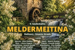 Brīvdabas izrāde “Meldermeitiņa” Valmieras novada Tūrisma pārvalde