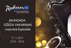 Jaungada vakariņas džeza noskaņās Radisson Blu Latvija Conference & Spa Hotel