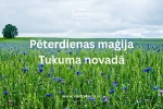 Pēterdienas maģija Tukuma novadā