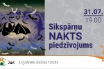 «Sikspārņu nakts piedzīvojums» Līgatnes dabas takās